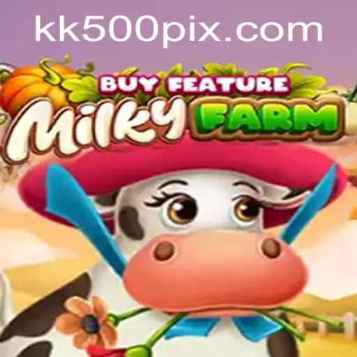MilkyFarmBuyFeature: Uma Aventura Virtual em KK500.com